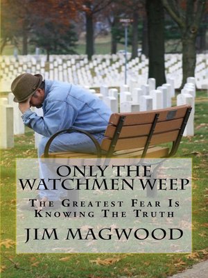cover image of Only the Watchmen Weep